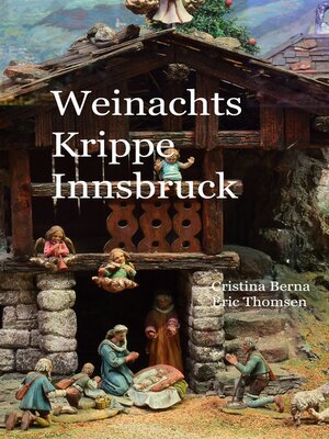 cover image of Weihnachtskrippe Innsbruck
